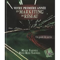 Votre premi�re ann�e en marketing de r�seau : Un guide de survie