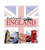 Kultbuch England - Alles was wir lieben: von Ascot bis zum Yorkshirepudding - Matthias Vogt