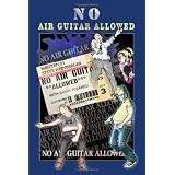 No Air Guitar Allowed