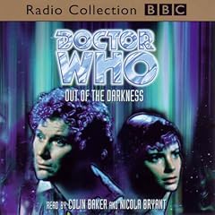 Doctor Who: Out of the Darkness (BBC Radio Collection)