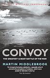 Convoy: The Greatest U Boat Battle of the War (Cassell Military Paperbacks)