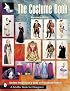 The Costume Book: The Non-Professional's Guide to Professional Results (Schiffer Book for Designers)