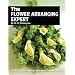 The Flower Arranging Expert (Expert books)