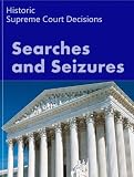Search and Seizure Law: Historic Supreme Court Cases (LandMark Case Law)