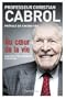 Au coeur de la vie : Itin�raire d'un chirurgien d'exception