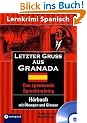 Letzter Gru� aus Granada: Lernziel Spanisch. Lernbuch mit �bungs-CD: Lernziel Spanisch. H�rbuch mit �bungen und Glossar