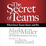 The Secret of Teams: What Great Teams Know and Do