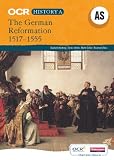 OCR A Level History A: The German Reformation 1517-1555