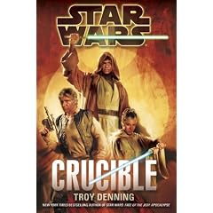 Crucible (Star Wars) by Troy Denning