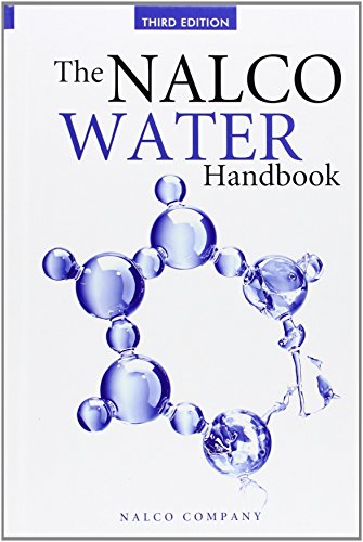 The Nalco Water Handbook, Third Edition (Nalco Energy Chemical Company) by N/A Nalco Chemical Company (1-Aug-2009) Hardcover