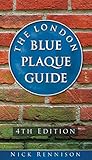 The London Blue Plaque guide