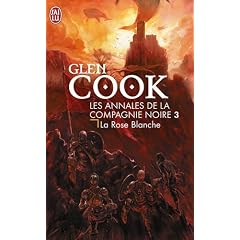 Les Annales de la Compagnie noire, Tome 3 : La Rose blanche