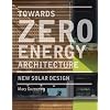 Towards Zero-Energy Architecture: New Solar Design