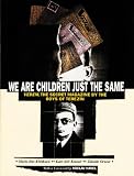 We Are Children Just the Same: Vedem, the Secret Magazine by the Boys of Terezin