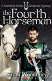 The Fourth Horseman (A Gareth and Gwen Medieval Mystery)