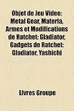 Objet de Jeu Vido: Metal Gear, Matria, Armes Et Modifications de Ratchet: Gladiator, Gadgets de Ratchet: Gladiator, Yashichi YASHICHI