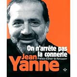 On n'arr�te pas la conneriepar Jean Yanne