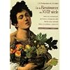 De la Renaissance au XVIIIe si�cle : Les protagonistes de l'Art italien : Piero della Francesca, Botticelli, L�onard de Vinci, Michel-Ange, Rapha�l, Titien, Caravage, Canaletto et les V�dutistes