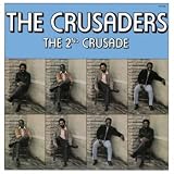 Revue The Crusaders  / The 2nd Crusade