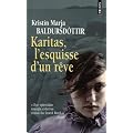 Karitas, l'esquisse d'un r�ve