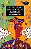 Women, Men and Language: A Sociolinguistic Account of Gender Differences in Language (3rd Edition) (Studies in Language and Linguistics)