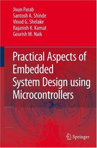 Practical Aspects of Embedded System Design using Microcontrollers