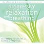 Progressive Relaxation and Breathing (Relaxation & Stress Reduction)