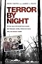 Terror by Night: The True Store of the Burtal Texas Murder That Destroyed a Family, Restored One Man's Faith, and Shocked a Nation