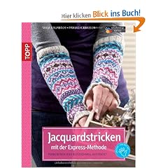 Jacquardstricken mit der Express-Methode: Farbenfroh und blitzschnell gestrickt