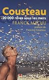 Cousteau, 20000 r�ves sous les mers