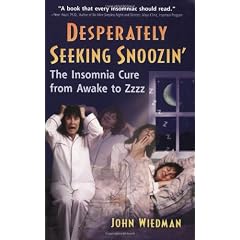 Desperately Seeking Snoozin': The Insomnia Cure from Awake to Zzzzz