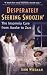 Desperately Seeking Snoozin' : The Insomnia Cure from Awake to Zzzzz