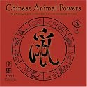 Chinese Animal Powers 2008 Calendar: The Chinese Zodiac in the Year of the Rat