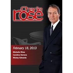 Charlie Rose - Michelle Rhee; Carolina Herrera; Mickey Edwards (February 18, 2013)