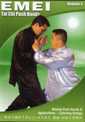 Tai Chi Emei Push Hands: Volumes Three