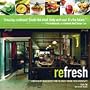 reFresh: Contemporary Vegan Recipes From the Award&hellip by Ruth Tal