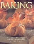 Baking: Breads Muffins Cakes Pies Tar...