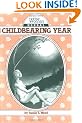 Wise Woman Herbal for the Childbearing Year (Wise Woman Herbals Series: No. 1)