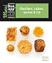 Quiches, cakes, tartes & co