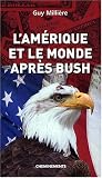 Amerique et le Monde Apr�s Bush (l') par Milli�re