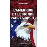 Amerique et le Monde Apr�s Bush (l')par Milliere Guy