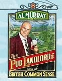 The Pub Landlord`s Book of British Common Sense