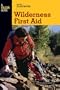 Basic Illustrated Wilderness First Aid (Basic Essentials Series)