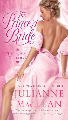The Prince's Bride (Royal Trilogy) by Julianne MacLean
