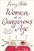 Women of a Dangerous Age