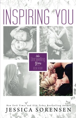 Inspiring You (Unraveling You, #4) (Volume 4)