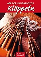 Klöppeln - Handarbeits-ABC