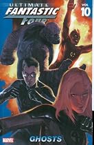 Ultimate Fantastic Four Volume 10: Ghosts TPB