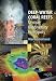 Deep-Water Coral Reefs: Unique Biodiversity Hot-Spots (Springer Praxis Books / Life Sciences)