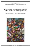 Nairobi contemporain : Les paradoxes d'une ville fragmentée Image du produit